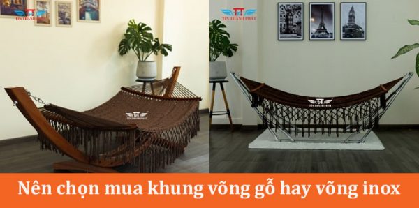 nên chọn võng gỗ hay võng inox
