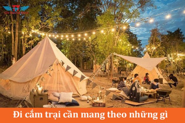 đi cắm trại nên mang gì