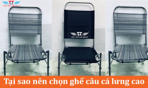 tại sao nên chọn ghế câu cá lưng cao