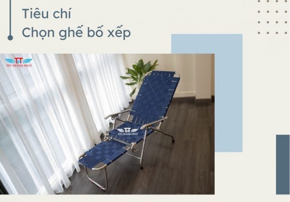 tiêu chí chọn ghế bố xếp